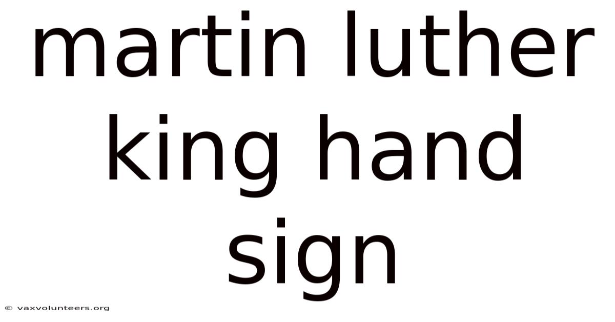 Martin Luther King Hand Sign