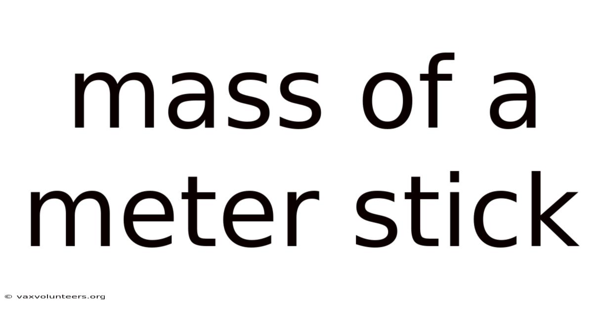 Mass Of A Meter Stick