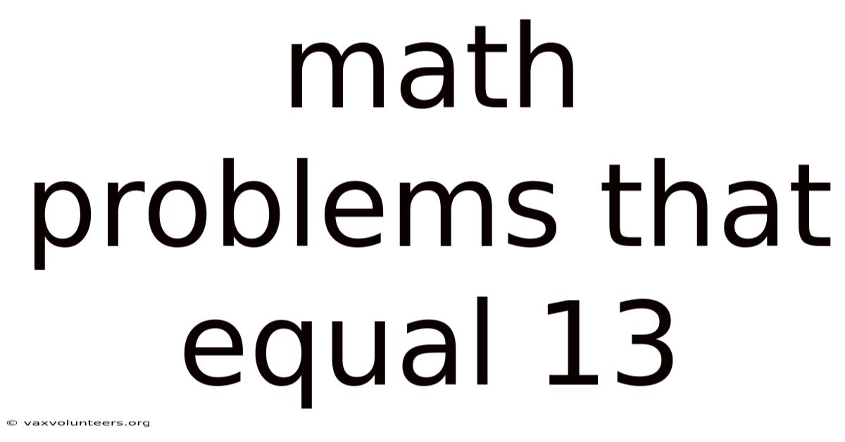 Math Problems That Equal 13