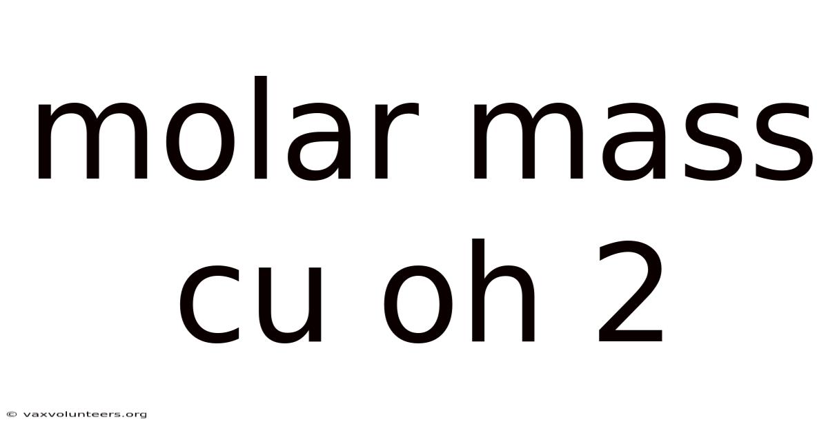 Molar Mass Cu Oh 2