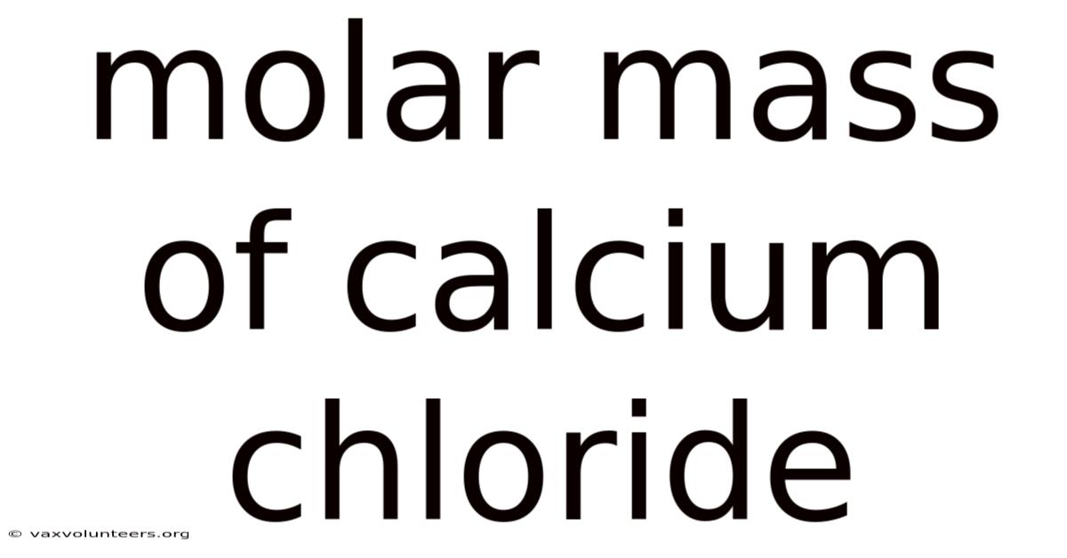 Molar Mass Of Calcium Chloride