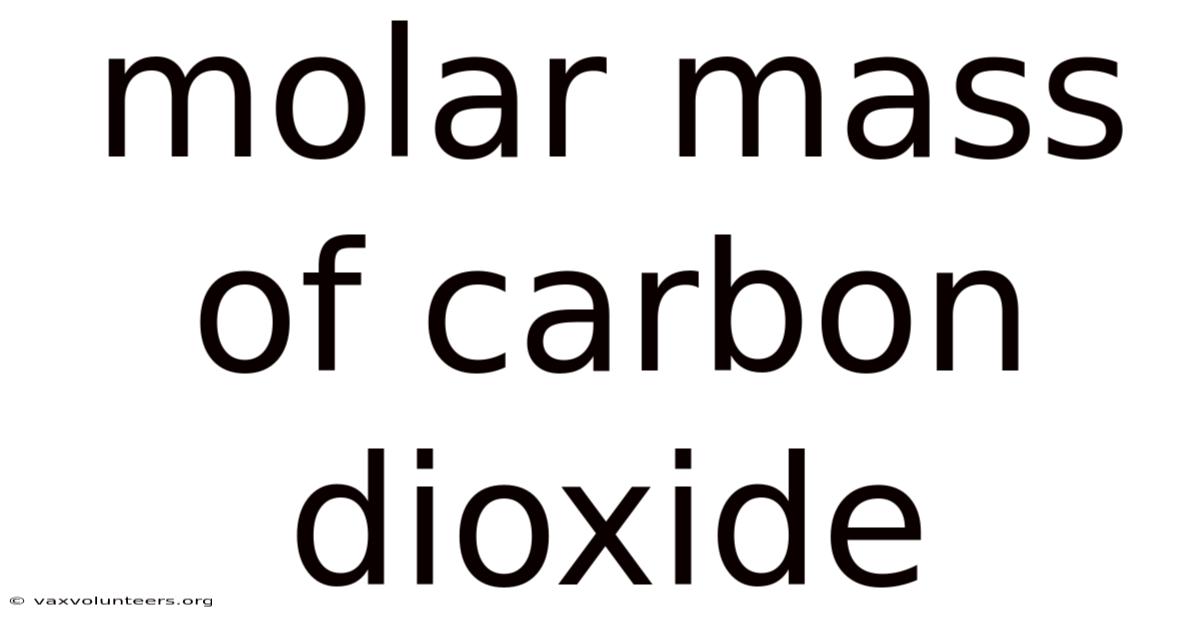 Molar Mass Of Carbon Dioxide