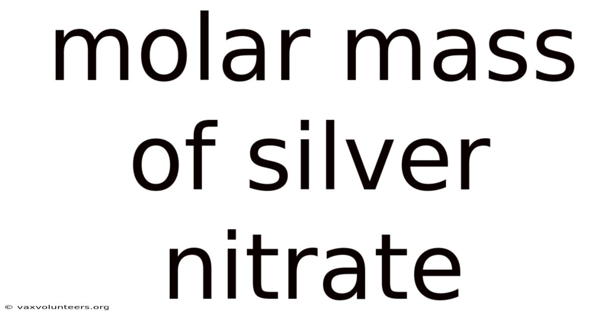 Molar Mass Of Silver Nitrate
