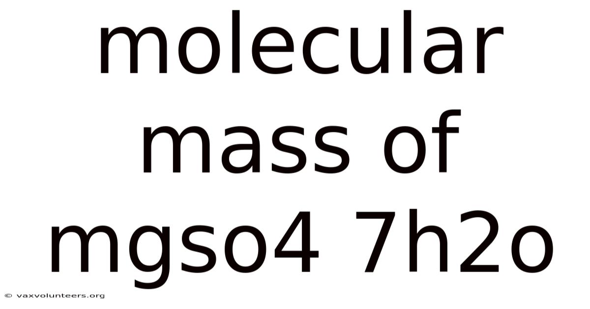 Molecular Mass Of Mgso4 7h2o