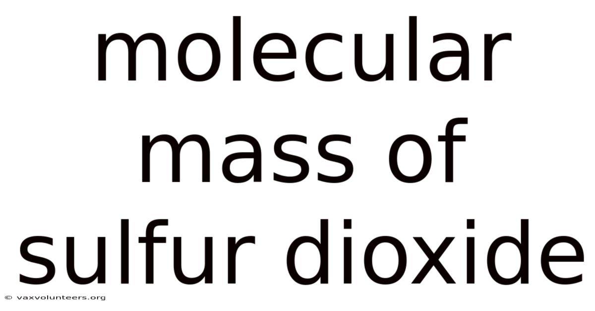 Molecular Mass Of Sulfur Dioxide