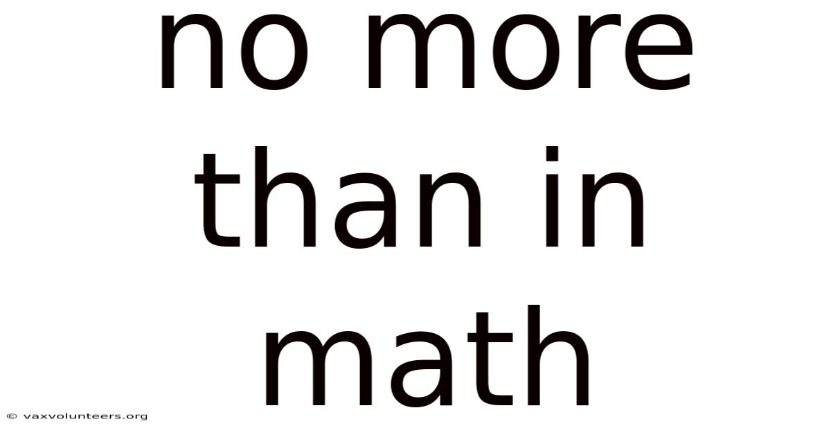 No More Than In Math