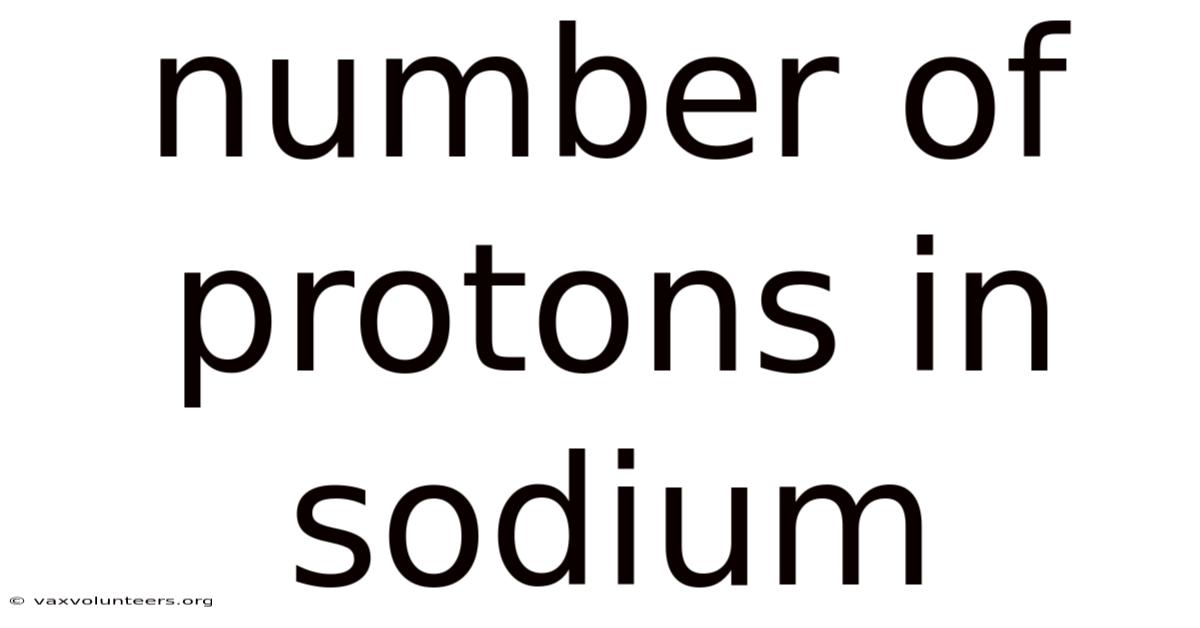 Number Of Protons In Sodium