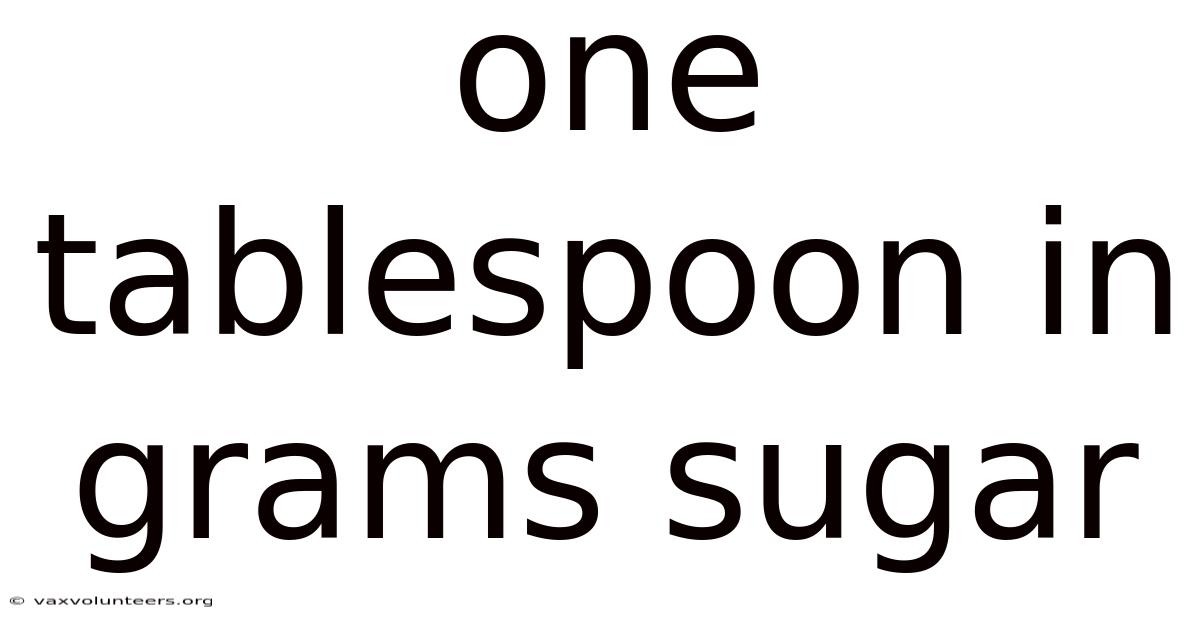 One Tablespoon In Grams Sugar