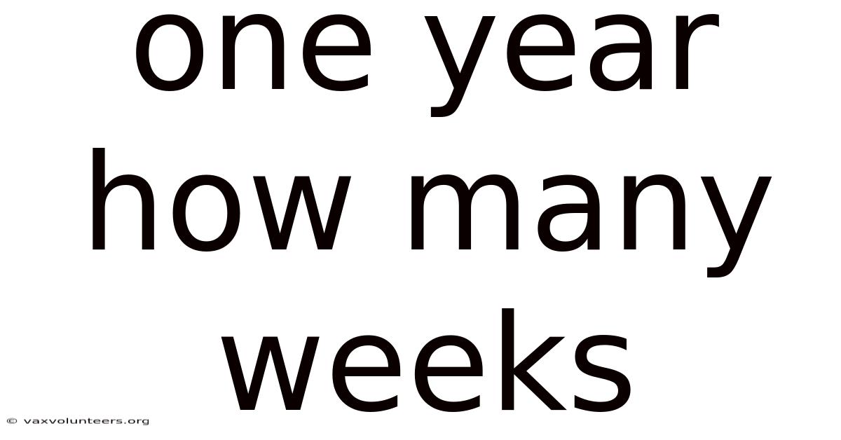 One Year How Many Weeks