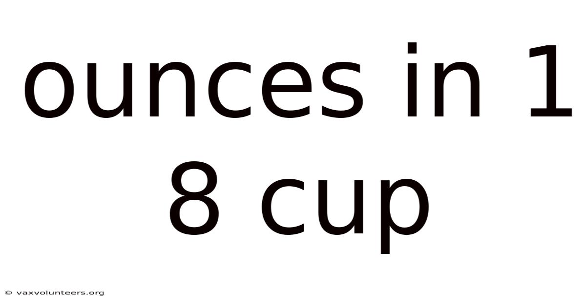 Ounces In 1 8 Cup