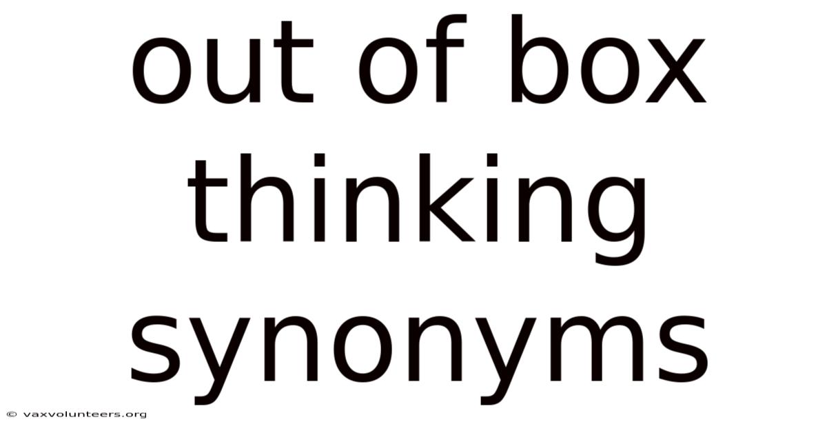 Out Of Box Thinking Synonyms