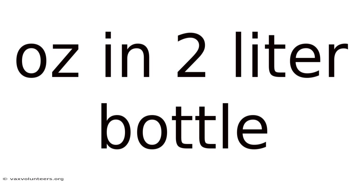 Oz In 2 Liter Bottle