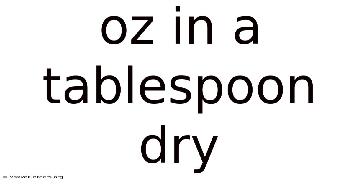 Oz In A Tablespoon Dry