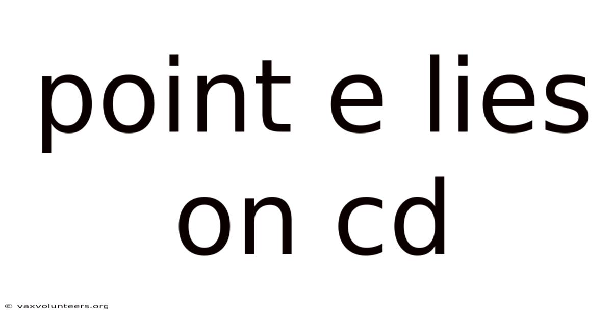 Point E Lies On Cd