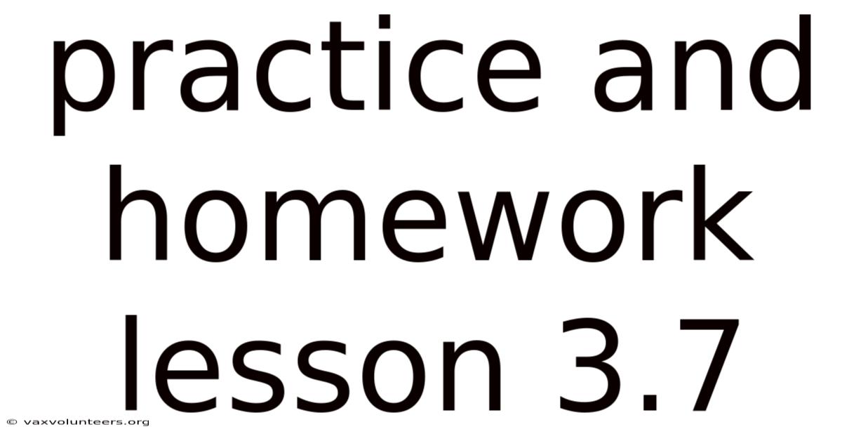 Practice And Homework Lesson 3.7