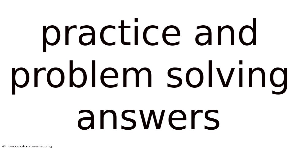 Practice And Problem Solving Answers