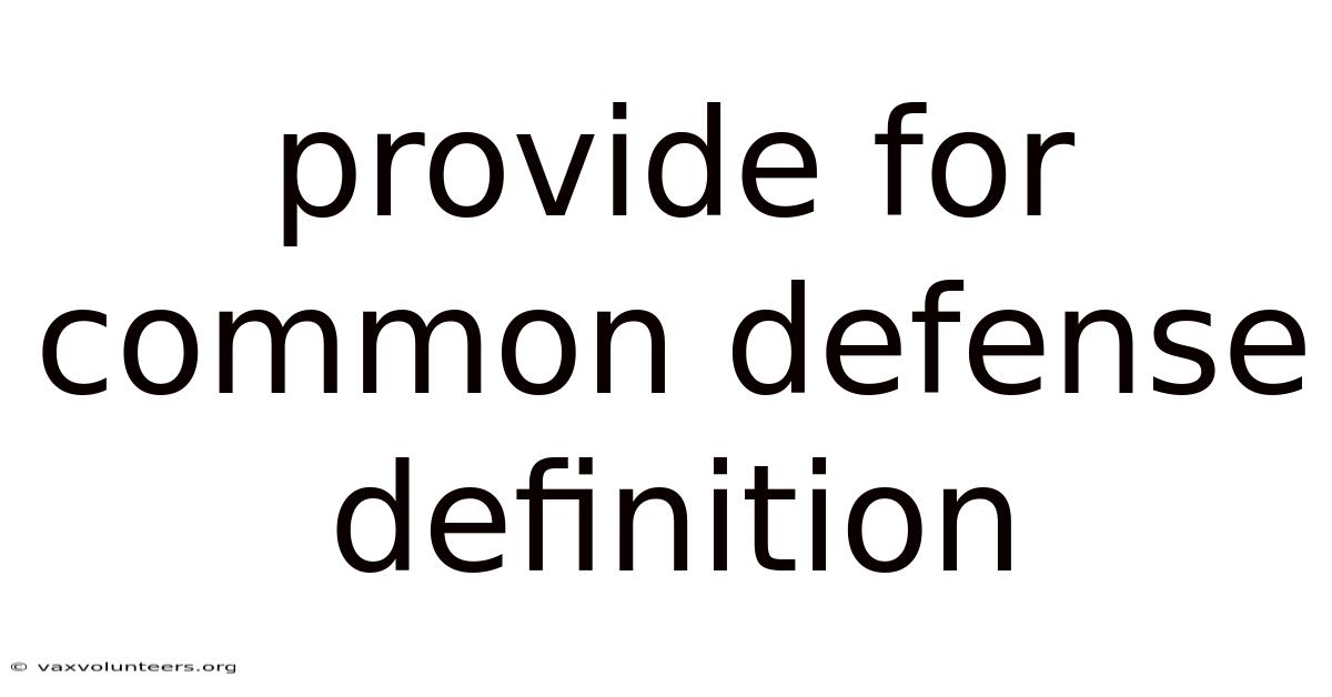 Provide For Common Defense Definition