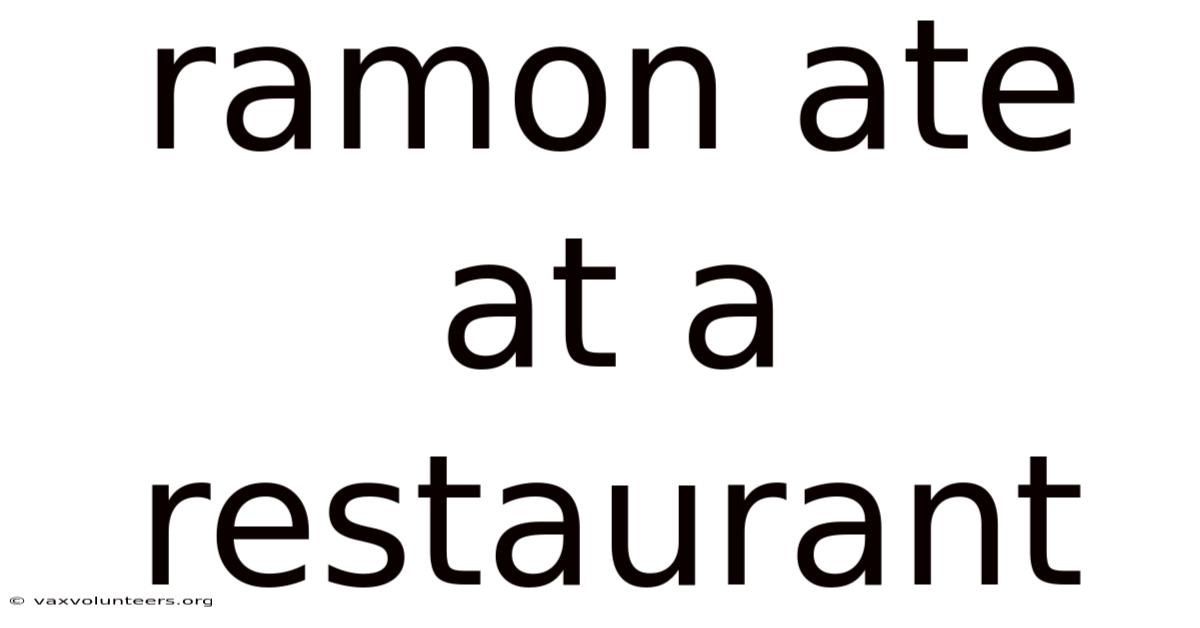 Ramon Ate At A Restaurant