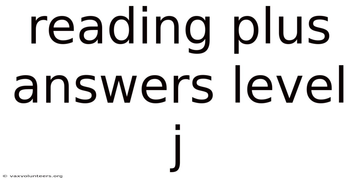 Reading Plus Answers Level J