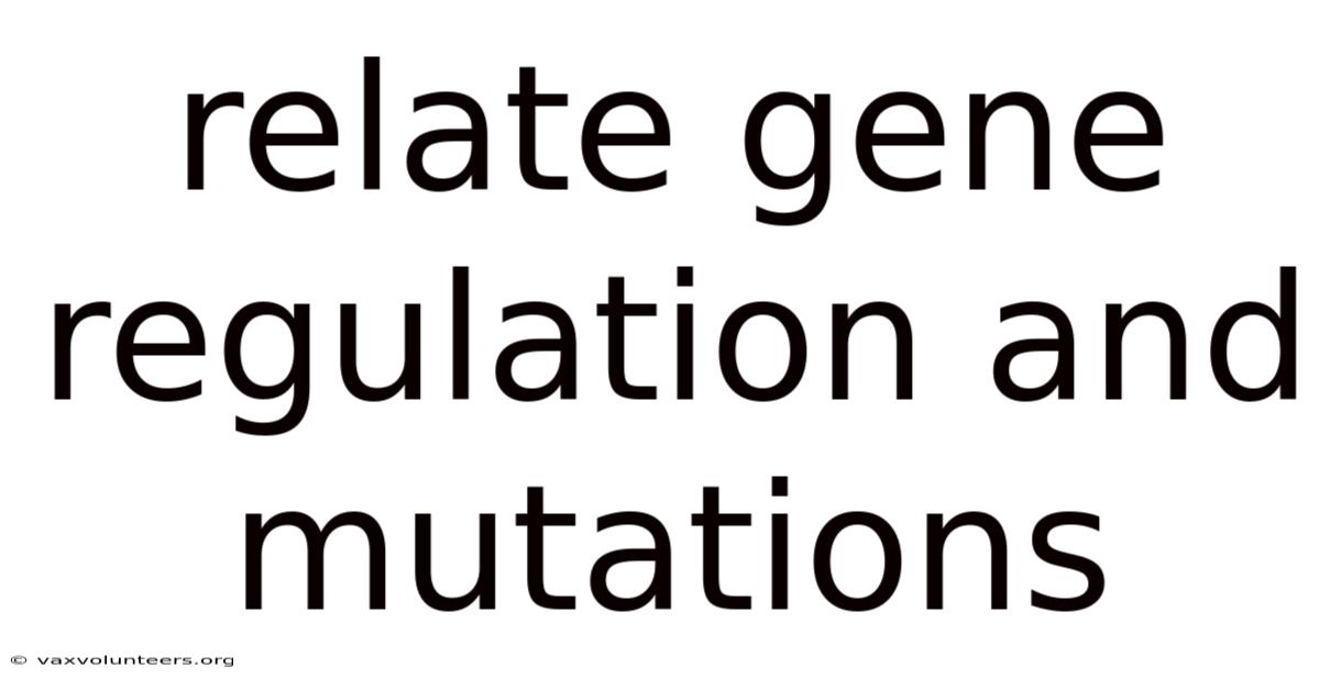 Relate Gene Regulation And Mutations
