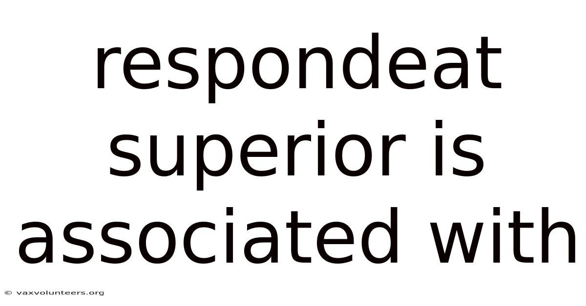 Respondeat Superior Is Associated With