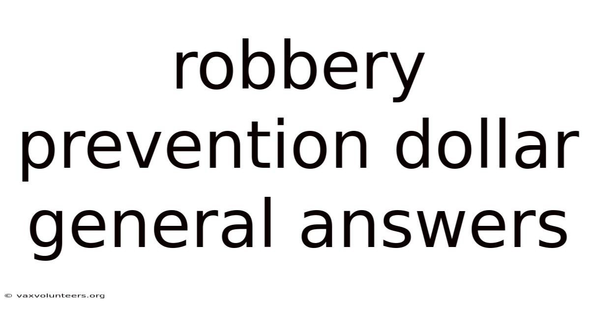 Robbery Prevention Dollar General Answers