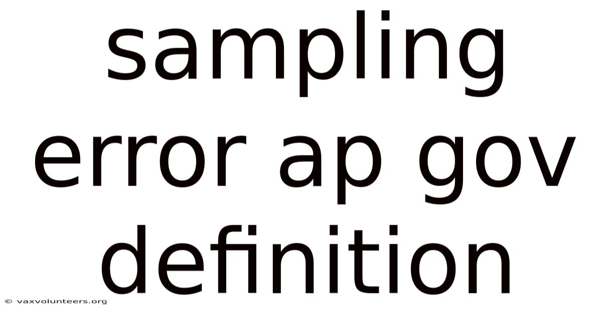 Sampling Error Ap Gov Definition