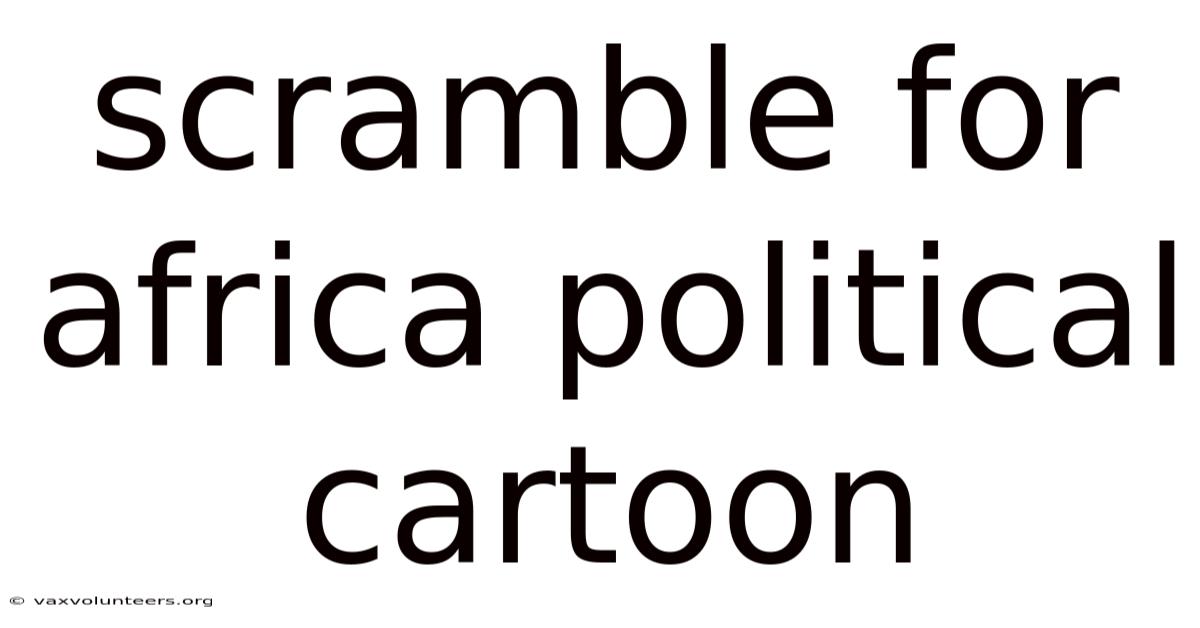 Scramble For Africa Political Cartoon