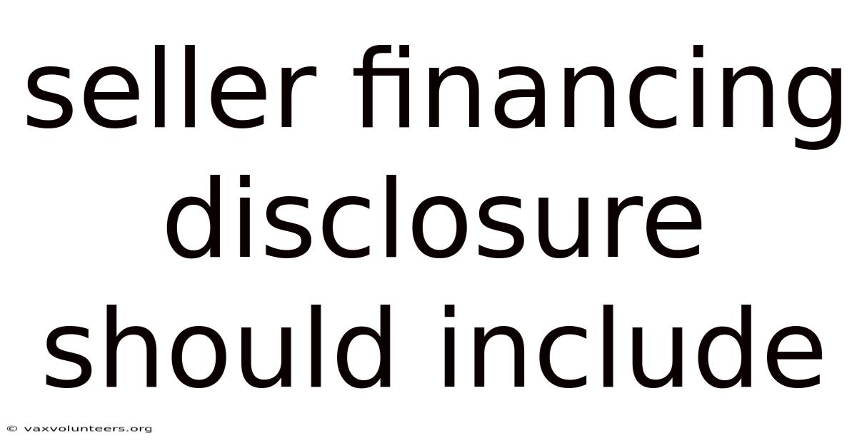 Seller Financing Disclosure Should Include