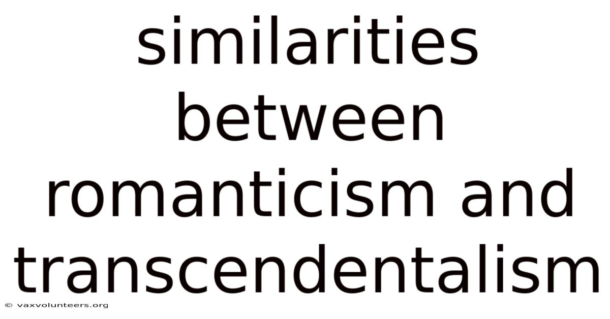 Similarities Between Romanticism And Transcendentalism