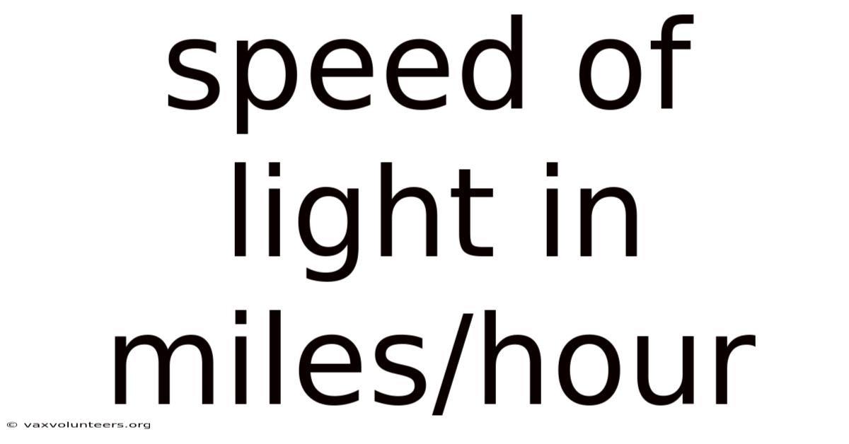 Speed Of Light In Miles/hour