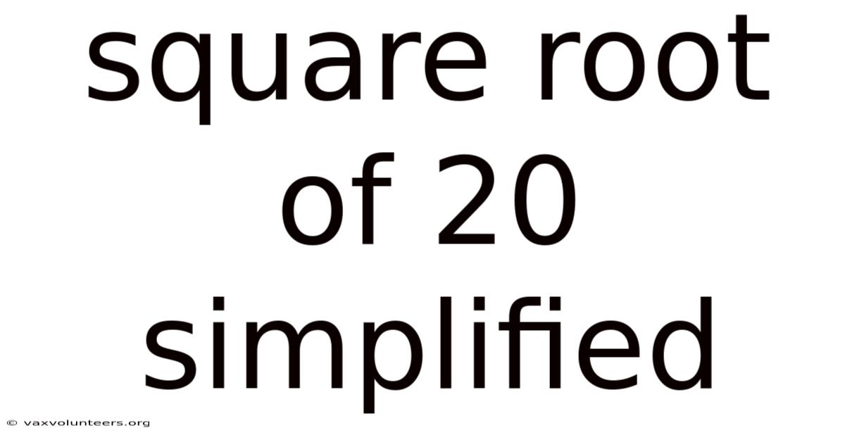 Square Root Of 20 Simplified