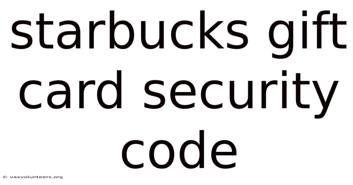 Starbucks Gift Card Security Code