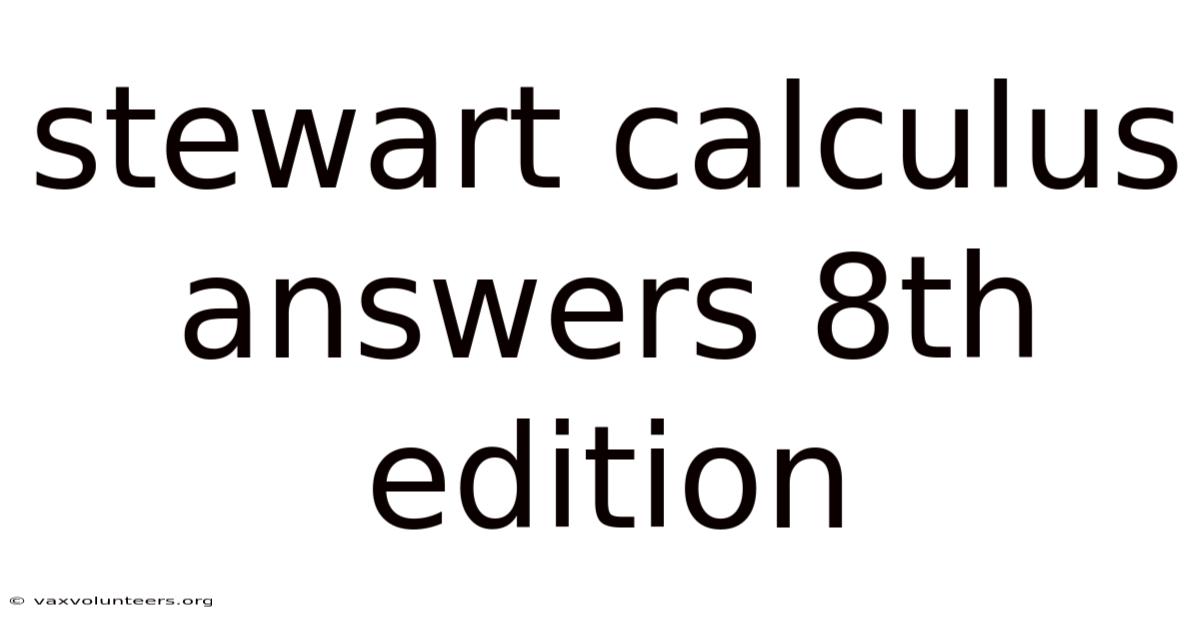 Stewart Calculus Answers 8th Edition