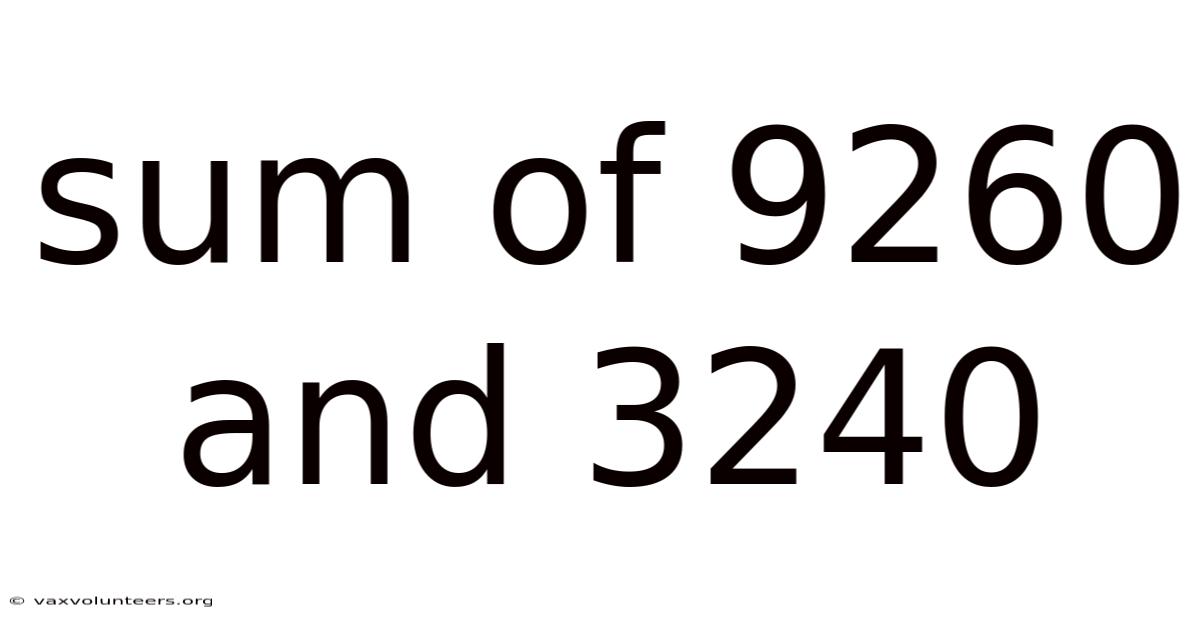 Sum Of 9260 And 3240