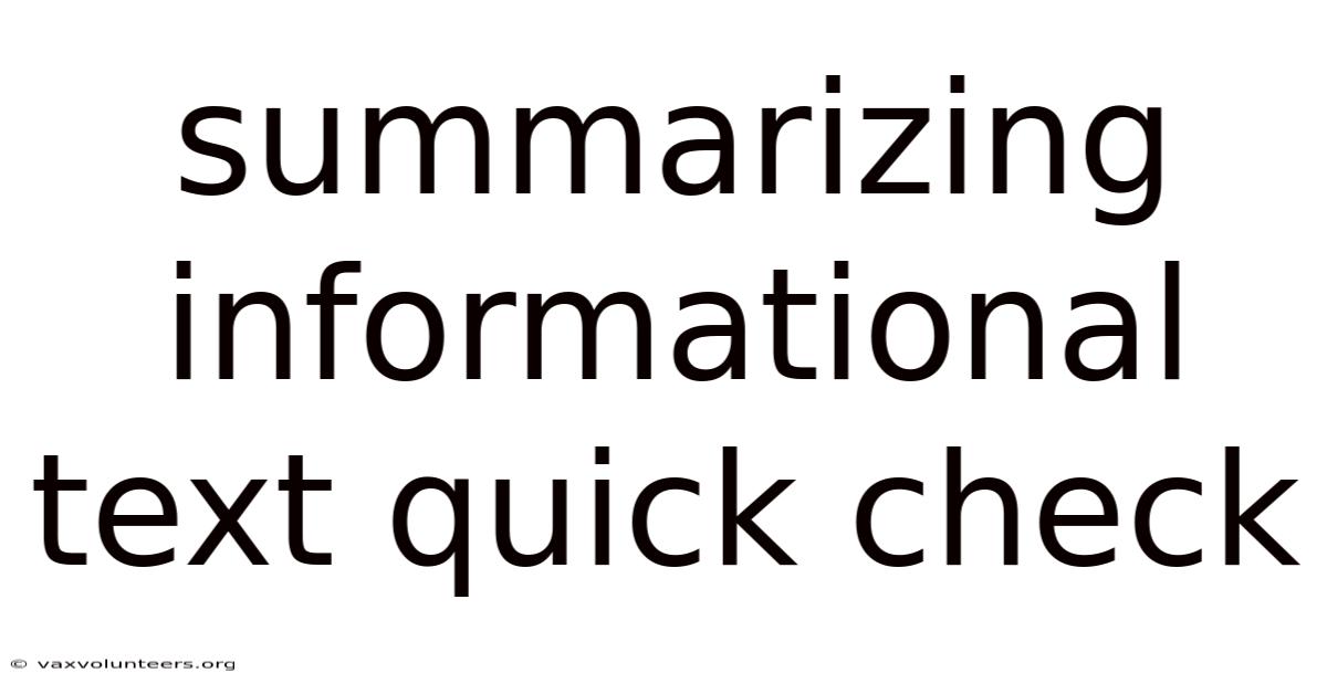 Summarizing Informational Text Quick Check