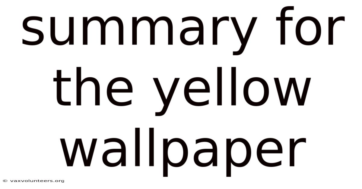Summary For The Yellow Wallpaper