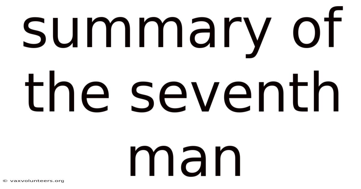 Summary Of The Seventh Man
