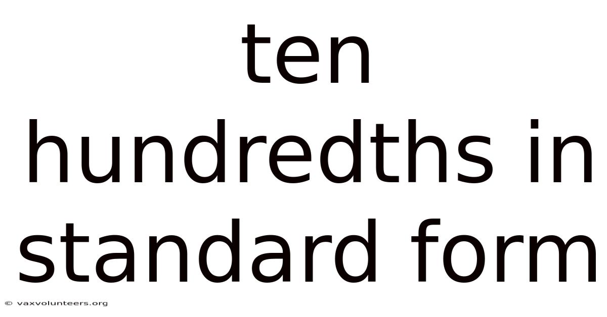 Ten Hundredths In Standard Form