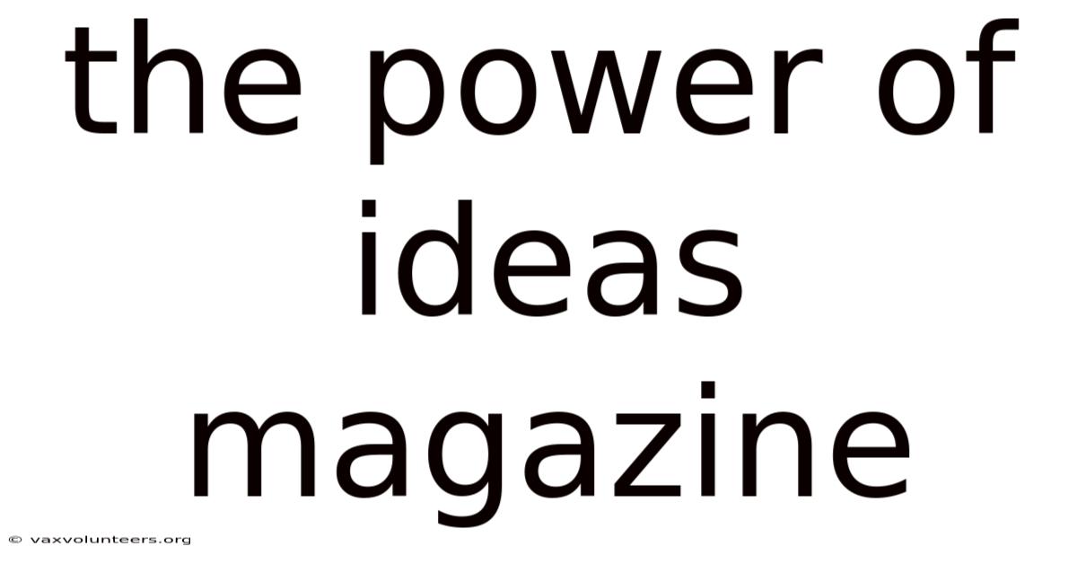 The Power Of Ideas Magazine