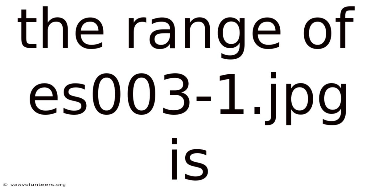 The Range Of Es003-1.jpg Is