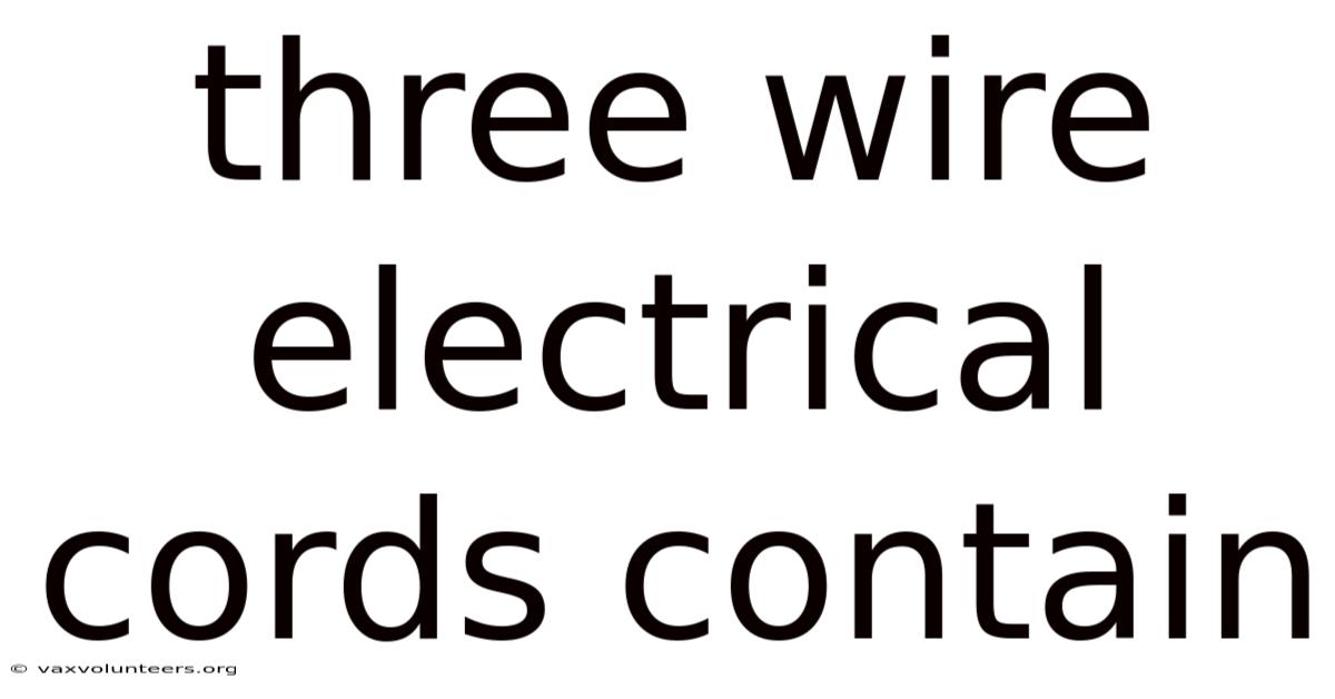 Three Wire Electrical Cords Contain