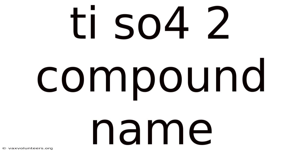 Ti So4 2 Compound Name