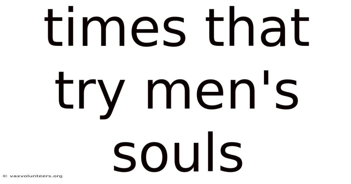 Times That Try Men's Souls