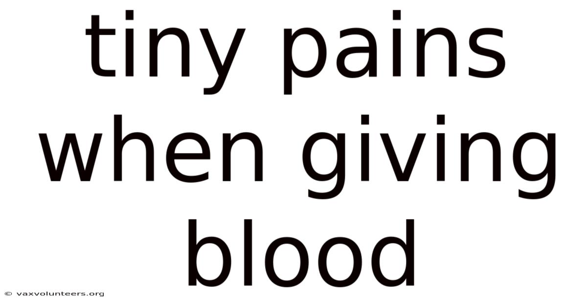 Tiny Pains When Giving Blood