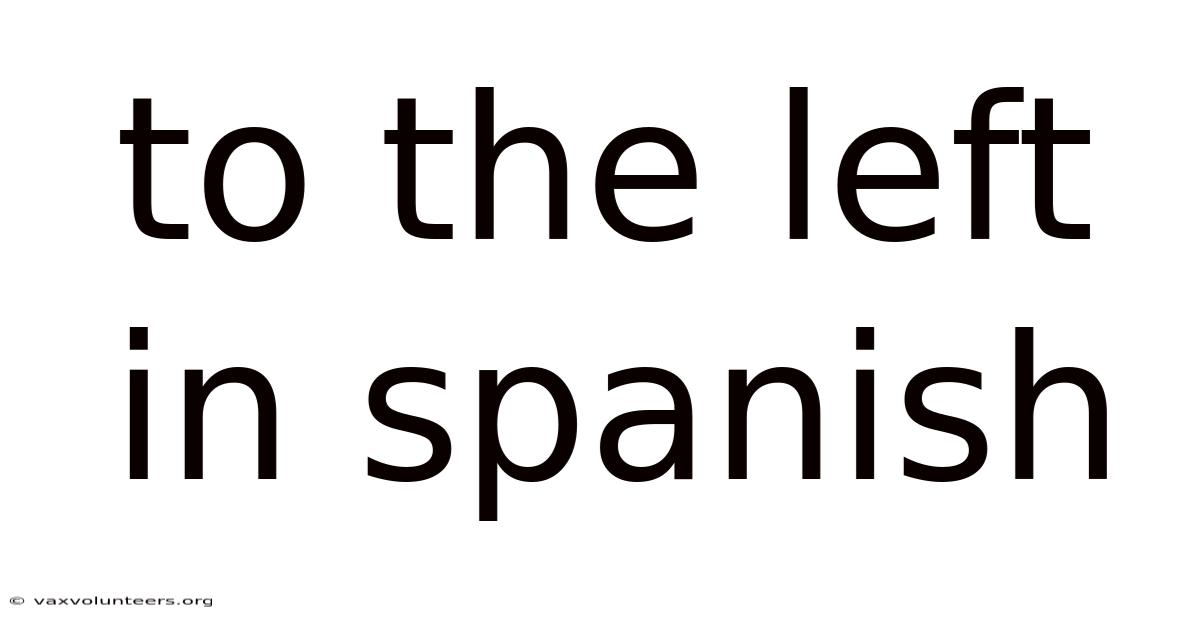 To The Left In Spanish
