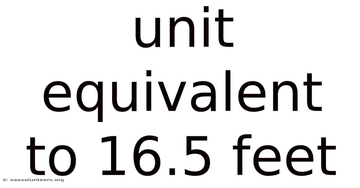 Unit Equivalent To 16.5 Feet