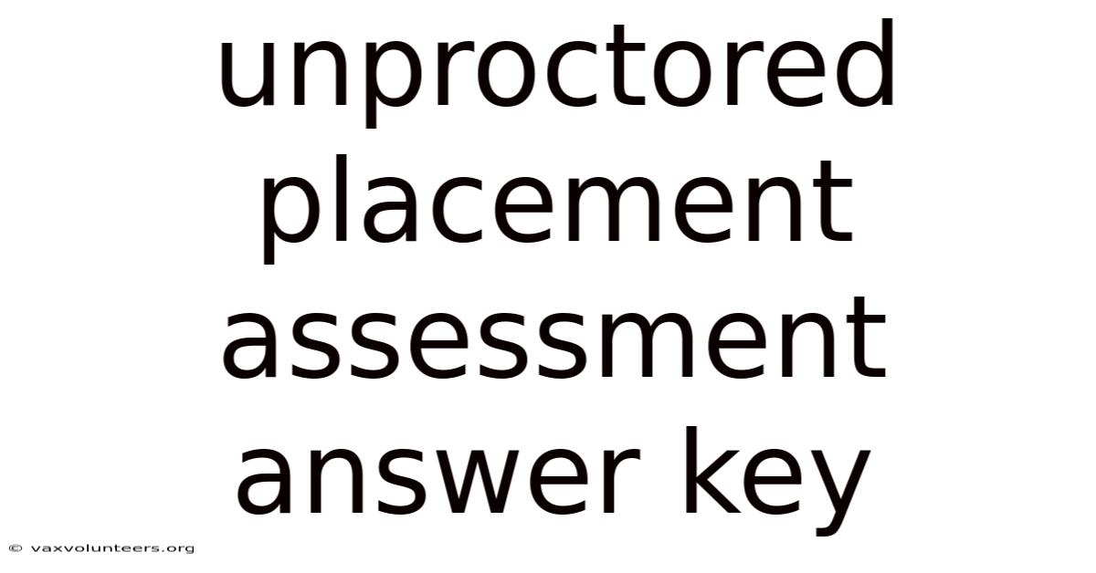 Unproctored Placement Assessment Answer Key
