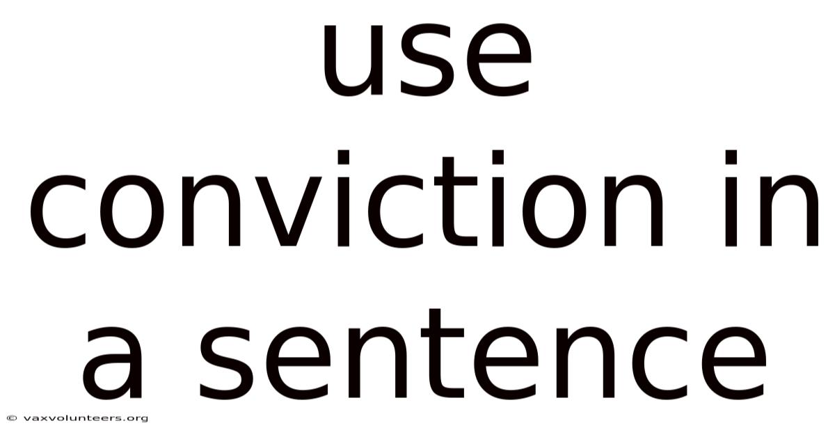 Use Conviction In A Sentence