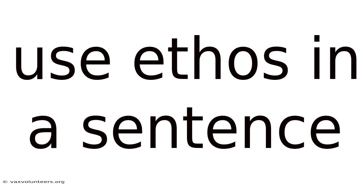Use Ethos In A Sentence